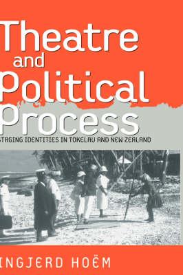 Theater and Political Process: Staging Identities in Tokelau and New Zealand