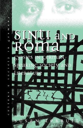 Sinti and Roma: Gypsies in German-speaking Society and Literature