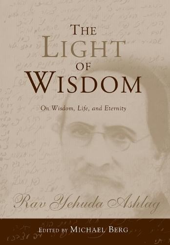 The Light of Wisdom: On Wisdom, Life, and Eternity
