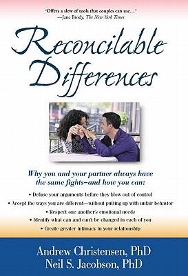 Reconcilable Differences: Rebuild Your Relationship by Rediscovering the Partner You Love--without Losing Yourself