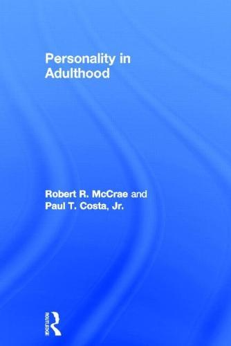Personality in Adulthood, Second Edition: A Five-Factor Theory Perspective