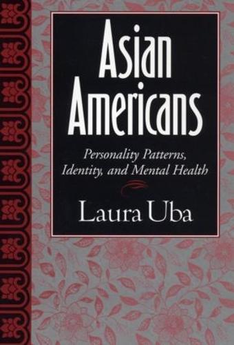 Asian Americans: Personality Patterns, Identity, and Mental Health