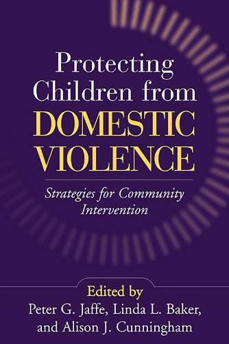 Protecting Children from Domestic Violence: Strategies for Community Intervention