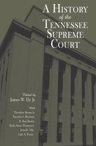 A History of the Tennessee Supreme Court