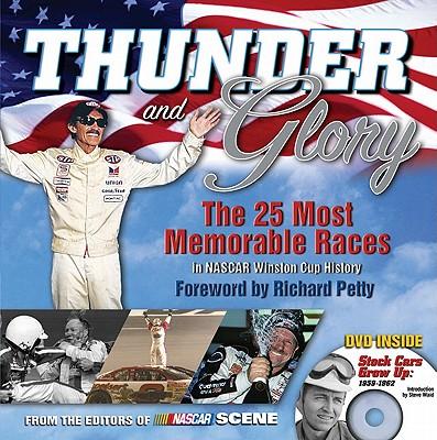 Thunder and Glory: The 25 Most Memorable Races in NASCAR Winston Cup History