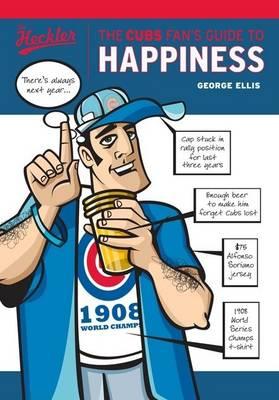 The Cubs Fan's Guide to Happiness