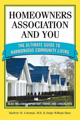 Homeowners Association and You: The Ultimate Guide to Harmonious Community Living