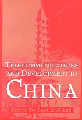 Telecommunications and Development In China