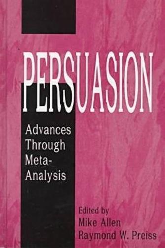 Persuasion-Advances Through Meta-Analysis