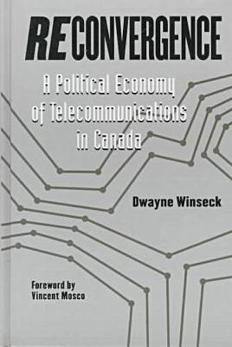 Reconvergence: Political Economy of Telecommunications in China