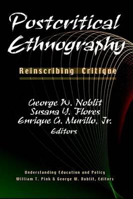 Postcritical Ethnography: Reinscribing Critique