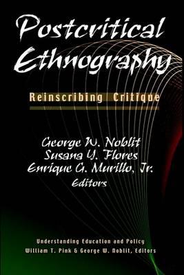 Postcritical Ethnography: Reinscribing Critique