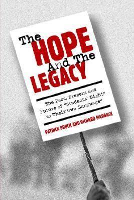 The Hope and the Legacy: The Past, Present and Future of Students' Right to Their Own Language