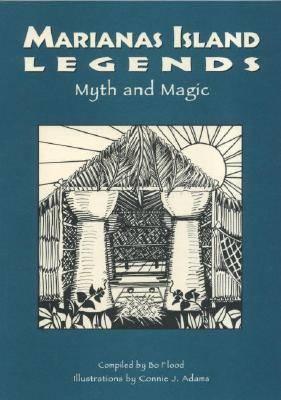 Marianas Island Legends: Myth and Magic
