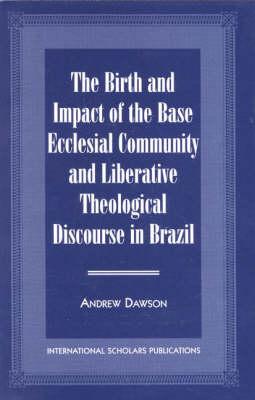 The Birth and Impact of the Base Ecclesial Community