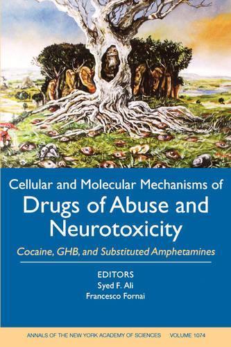 Cellular and Molecular Mechanisms of Drugs of Abuse and Neurotoxicity, Annual of The NY Academy of Science: Cocaine, GHB, and Substituted Amphetamines