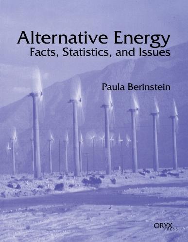 Alternative Energy: Facts, Statistics, and Issues