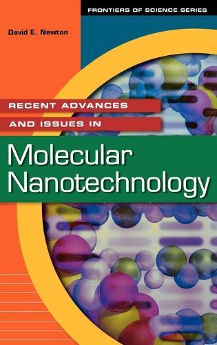 Recent Advances and Issues in Molecular Nanotechnology