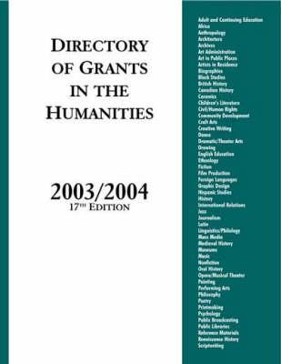 Directory of Grants in the Humanities, 2003/2004, 17th Edition