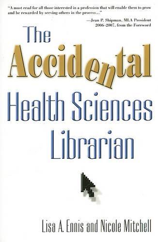 The Accidental Health Sciences Librarian