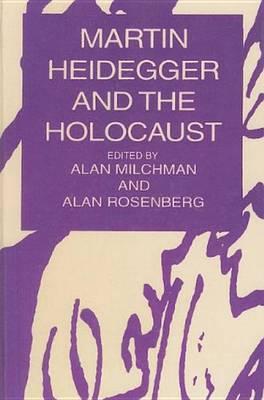 Martin Heidegger and the Holocaust