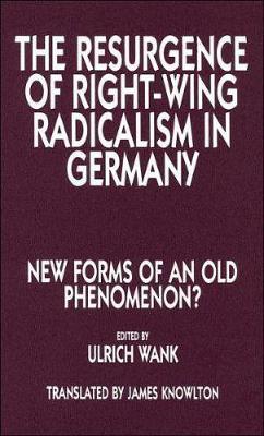 The Resurgence Of Right Wing Radicalism In Germany