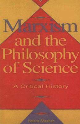 Marxism And The Philosophy Of Science