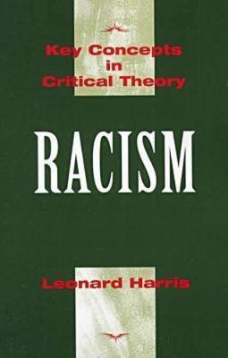 Racism: Keys Concepts in Critical Theory