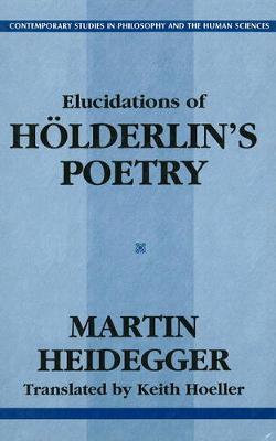Elucidations Of Holderin's Poetry