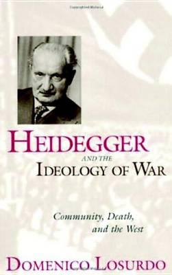Heidegger And The Ideology Of War