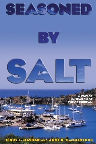 Seasoned by Salt: A Voyage in Search of the Caribbean