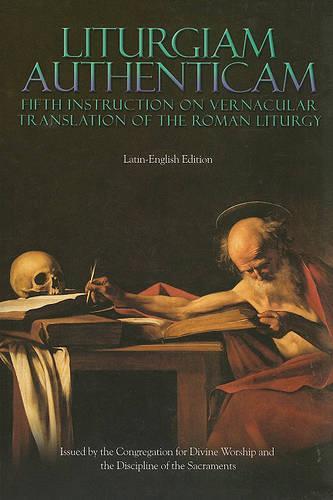 Liturgiam Authenticam: Fifth Instruction on Vernacular Translation of the Roman Liturgy