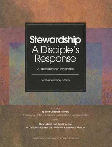 Stewardship: A Disciple's Response: A Pastoral Letter on Stewardship