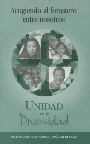 Acogiendo Al Forastero Entre Nosotros: Unity in Diversity