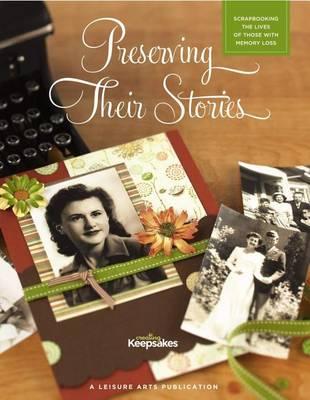 Preserving Their Stories: Scrapbooking the Lives of Those with Memory Loss