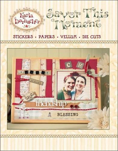 Savor This Moment with Karla Dornacher