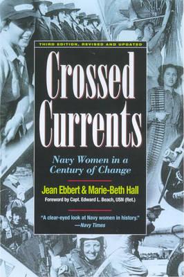 Crossed Currents: Navy Women in a Century of Change