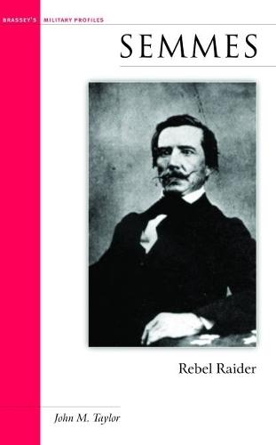 Semmes: Rebel Raider