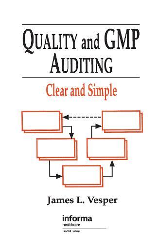 Quality and GMP Auditing: Clear and Simple