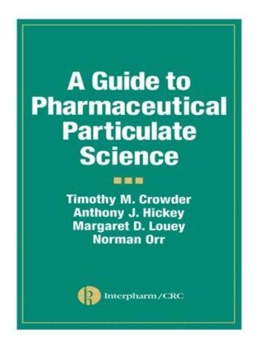 A Guide to Pharmaceutical Particulate Science