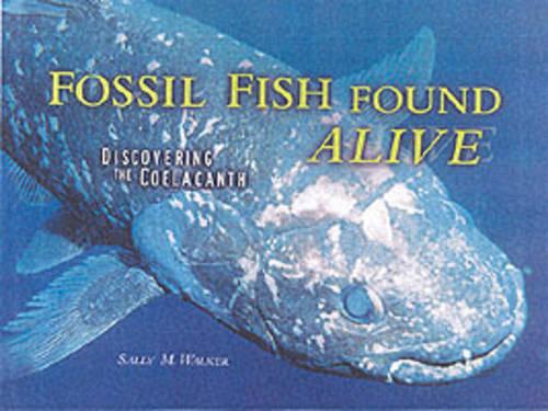 Fossil Fish Found Alive: Discovering the Coelacanth