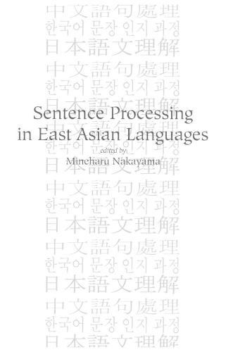Sentence Processing in East Asian Languages