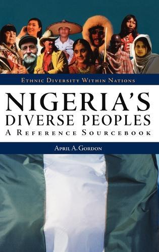 Nigeria's Diverse Peoples: A Reference Sourcebook