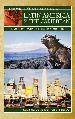 Latin America & the Caribbean: A Continental Overview of Environmental Issues