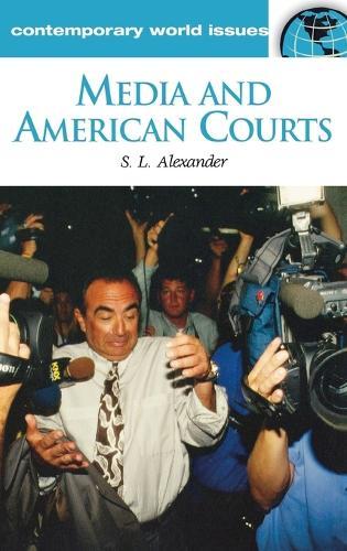 Media and American Courts: A Reference Handbook
