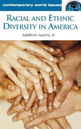 Racial and Ethnic Diversity in America: A Reference Handbook