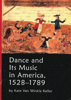 Dance and Its Music in America, 1528-1789