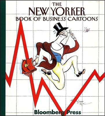 The ""New Yorker"" Book of Business Cartoons