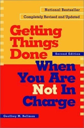 Getting things Done When You're not In Charge