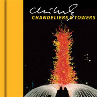Chihuly Chandeliers and Towers
